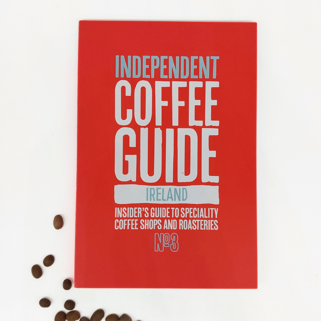 Copy of Independent Coffee Guide- Ireland [Latest Edition]